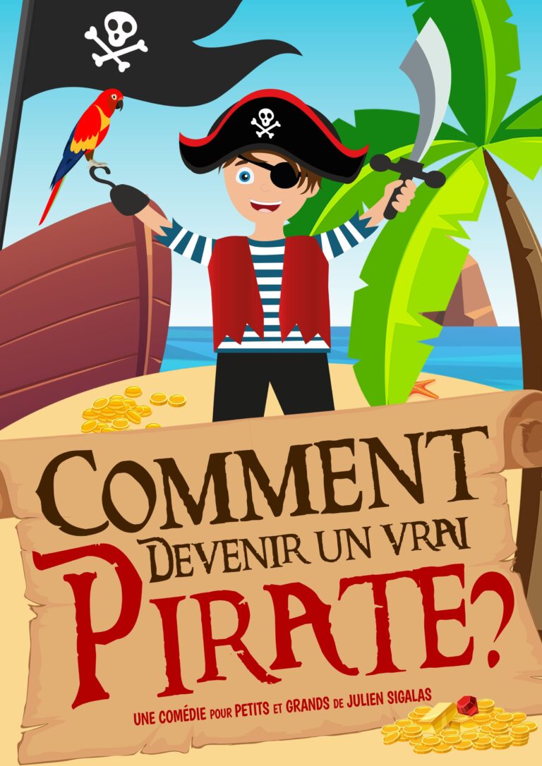 Affiche du spectacle Comment devenir un vrai pirate ? — Grand Ouest Spectacles